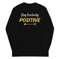 STAY POSITIVELY POSITIVE BLACK LONG SLEEVE IN WHITE AND GOLD LETTERS WITH GOLD ARROW AT BOTTOM