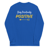 STAY POSITIVELY POSITIVE ROYAL BLUE LONG SLEEVE IN WHITE AND GOLD LETTERS AND GOLD ARROW AT BOTTOM